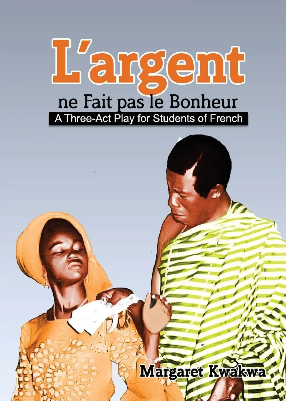 Cover: 9789964700010 | L'argent ne fait pas le bonheur | Margaret Kwakwa | Taschenbuch | 2025