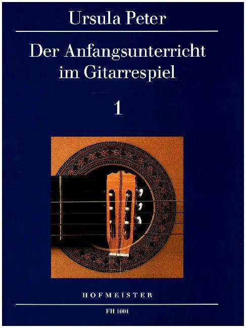 Cover: 9790203410010 | Der Anfangsunterricht im Gitarrespiel. Bd.1 | Ursula Peter | Broschüre