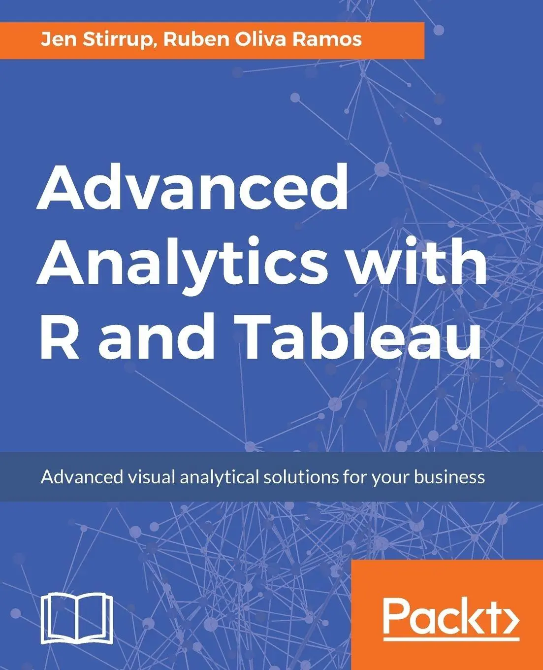 Cover: 9781786460110 | Advanced Analytics with R and Tableau | Jen Stirrup (u. a.) | Buch