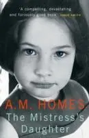Cover: 9781847080110 | The Mistress's Daughter | A Memoir | A. M. Homes | Taschenbuch | 2008