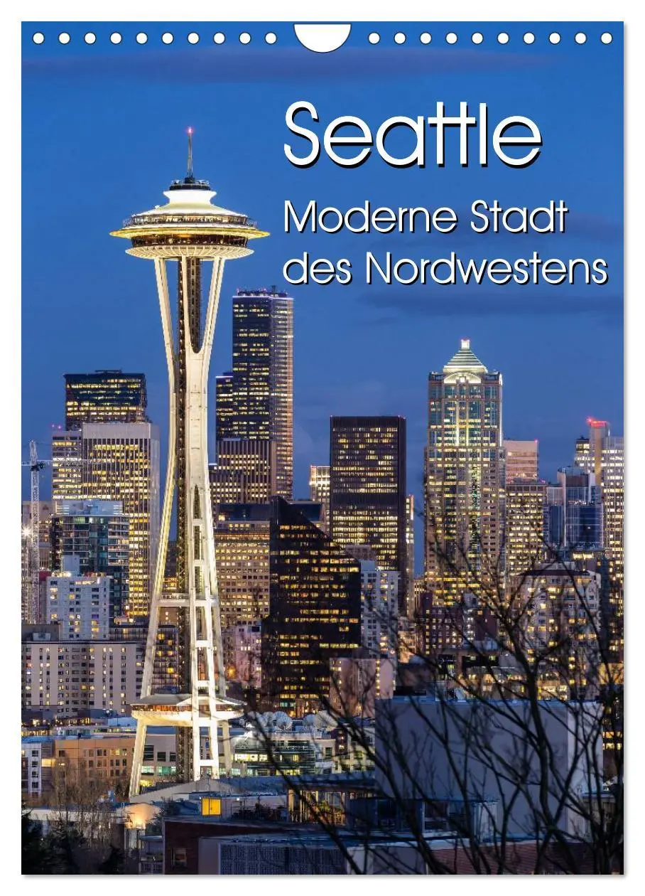 Cover: 9783516430110 | Seattle - Moderne Stadt des Nordwestens (Wandkalender 2026 DIN A4...