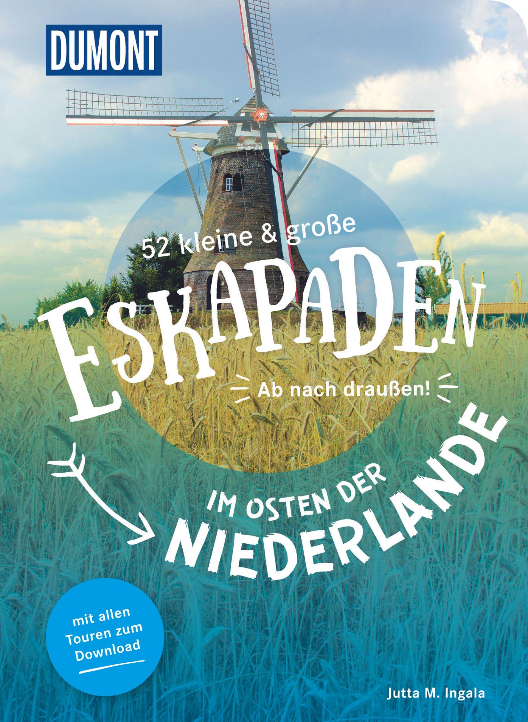 Cover: 9783616110110 | 52 kleine &amp; große Eskapaden im Osten der Niederlande | Jutta M. Ingala