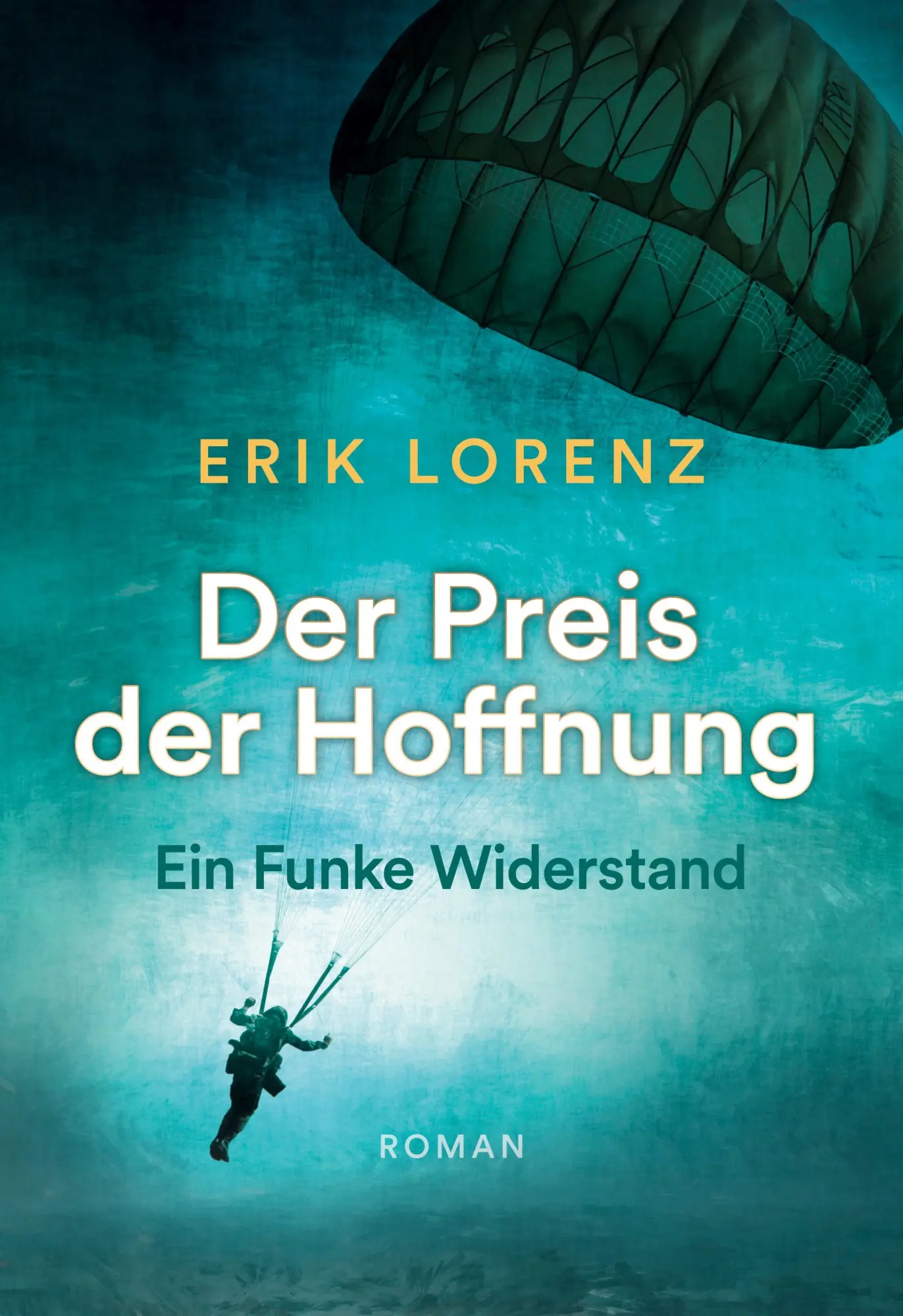 Cover: 9783756870110 | Der Preis der Hoffnung | Ein Funke Widerstand | Erik Lorenz | Buch