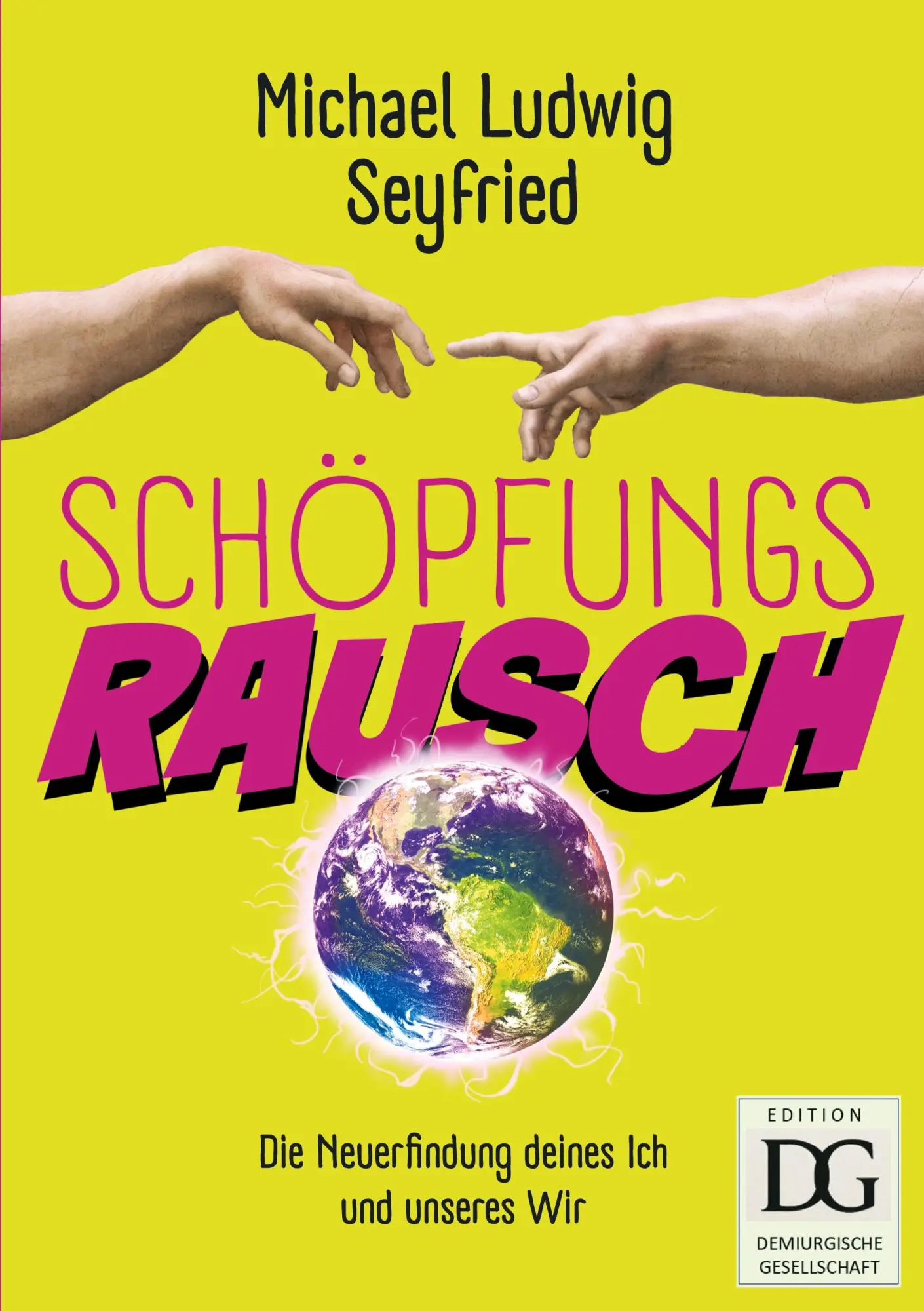 Cover: 9783819230110 | Schöpfungsrausch! | Michael Ludwig Seyfried | Taschenbuch | 176 S.