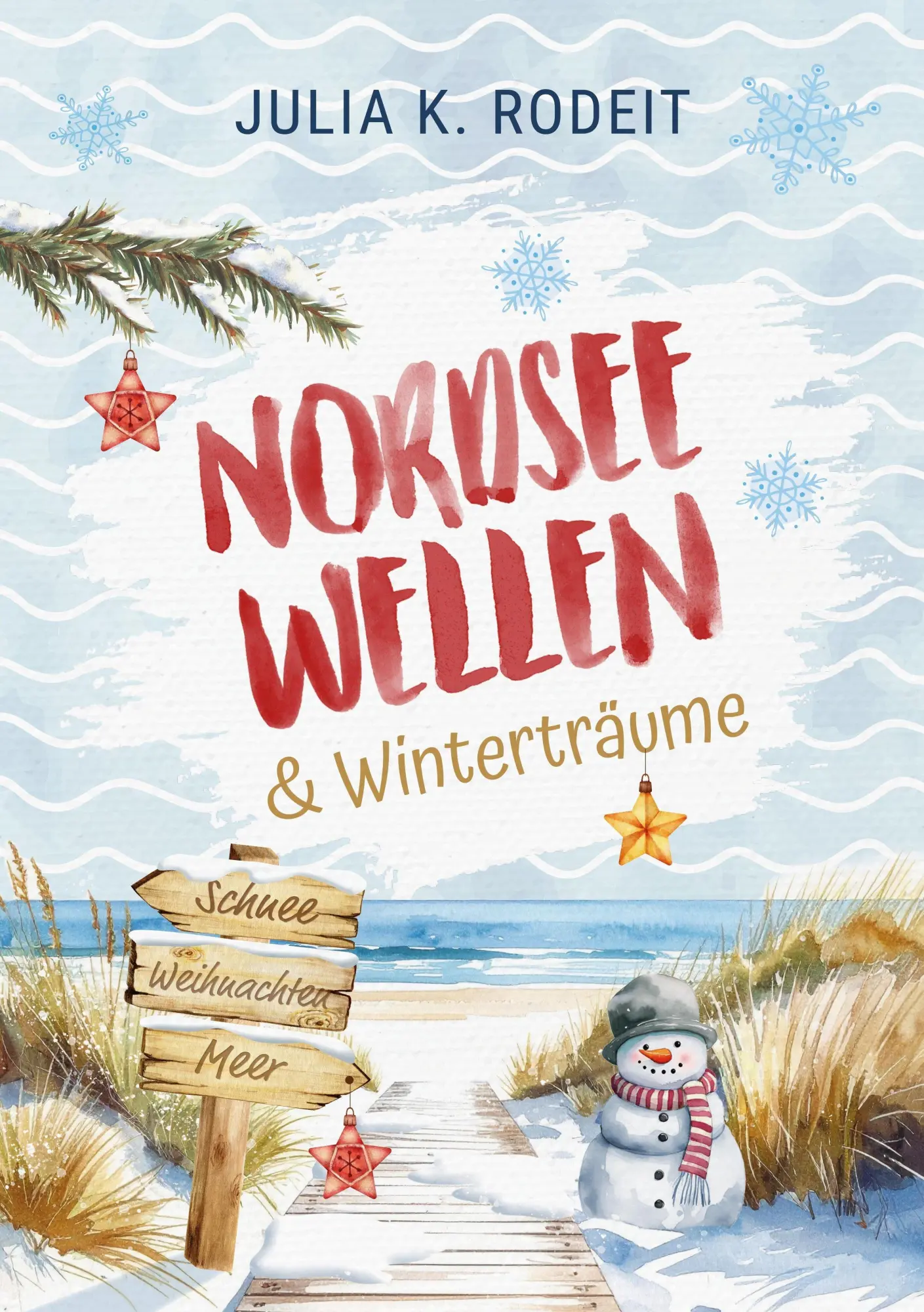 Cover: 9783823400110 | Nordseewellen und Winterträume | Julia K. Rodeit | Taschenbuch | 2026
