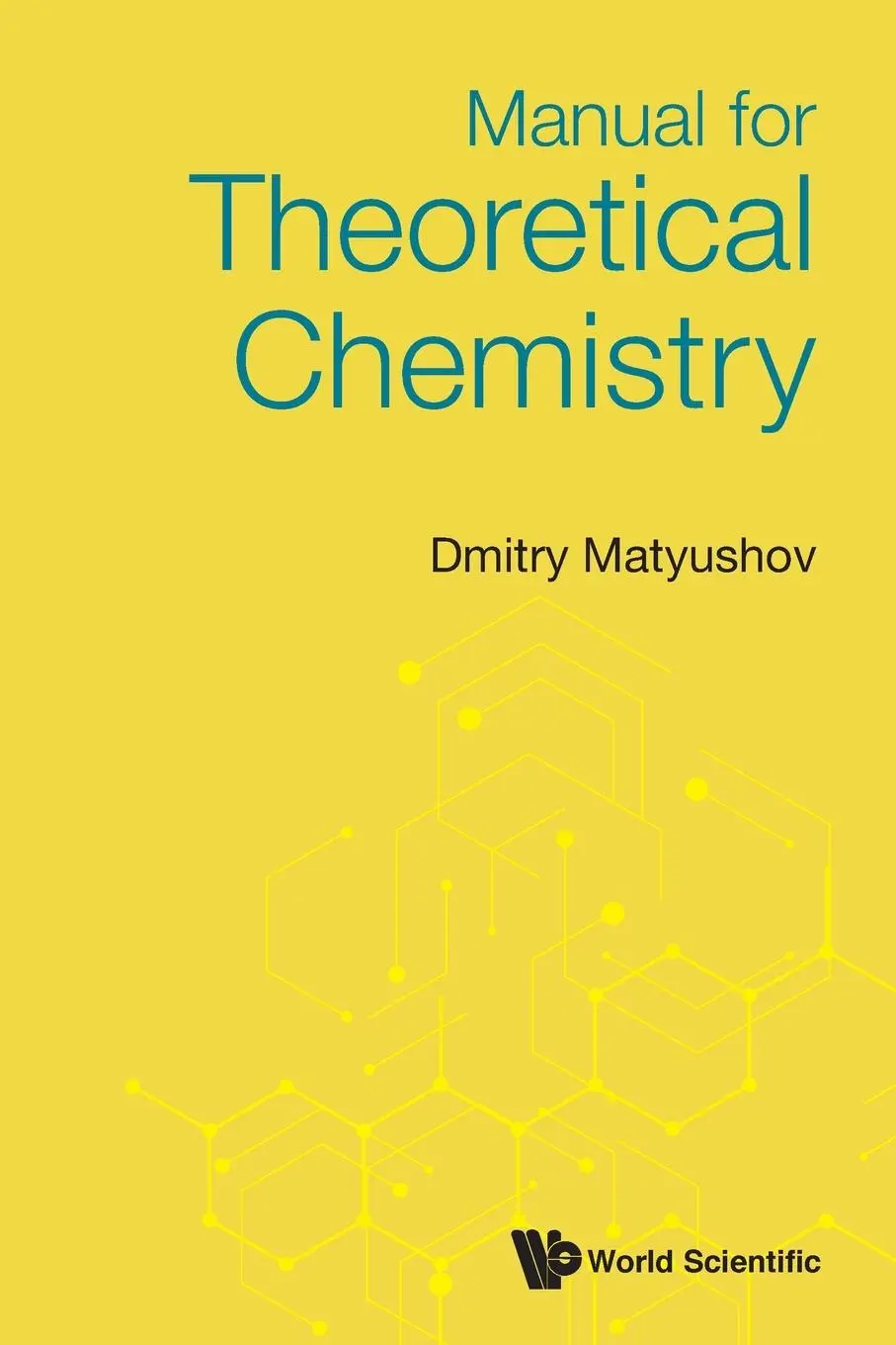Cover: 9789811230110 | MANUAL FOR THEORETICAL CHEMISTRY | Dmitry Matyushov | Taschenbuch