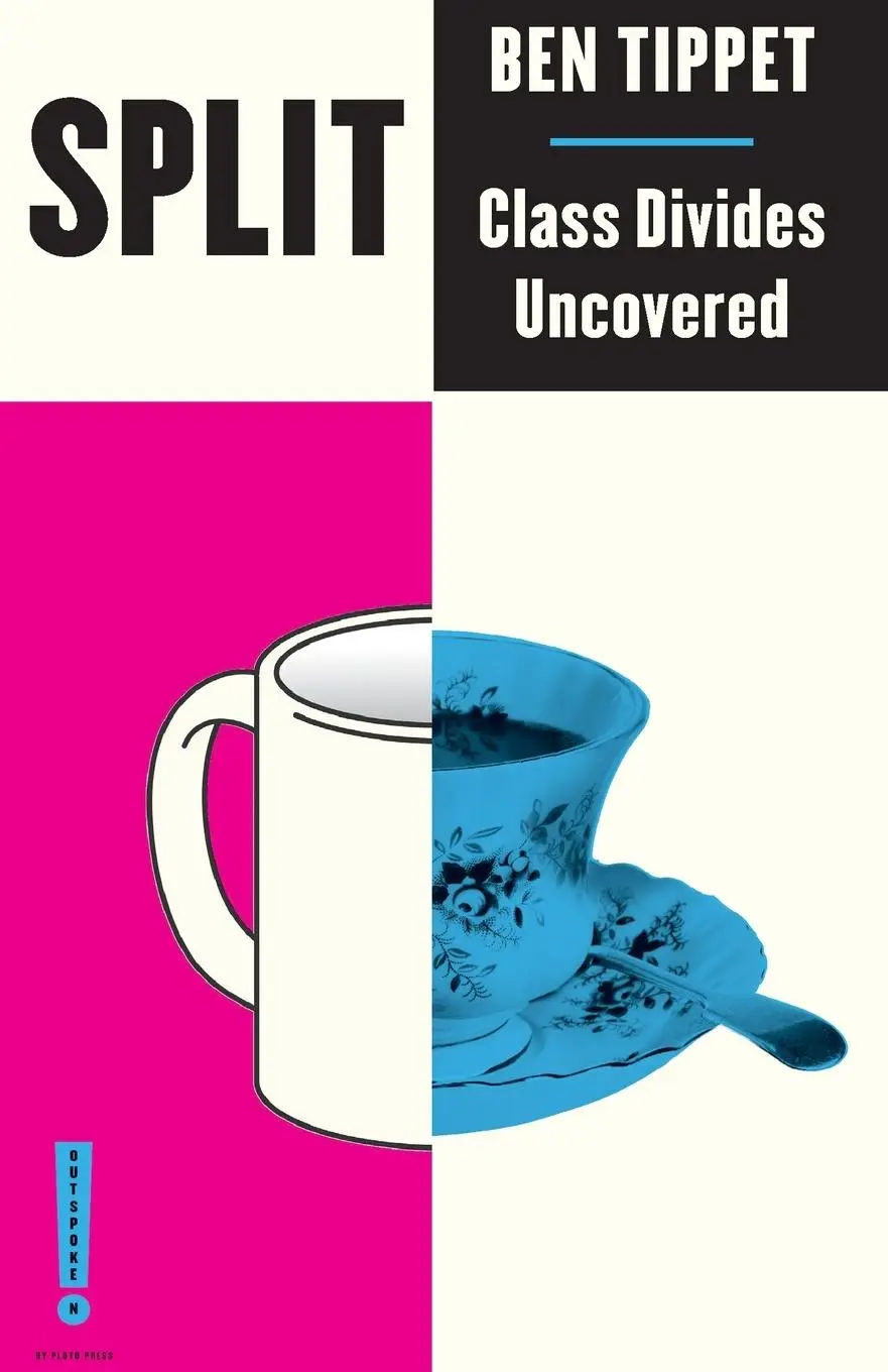 Cover: 9780745340210 | Split | Class Divides Uncovered | Ben Tippet | Taschenbuch | Englisch