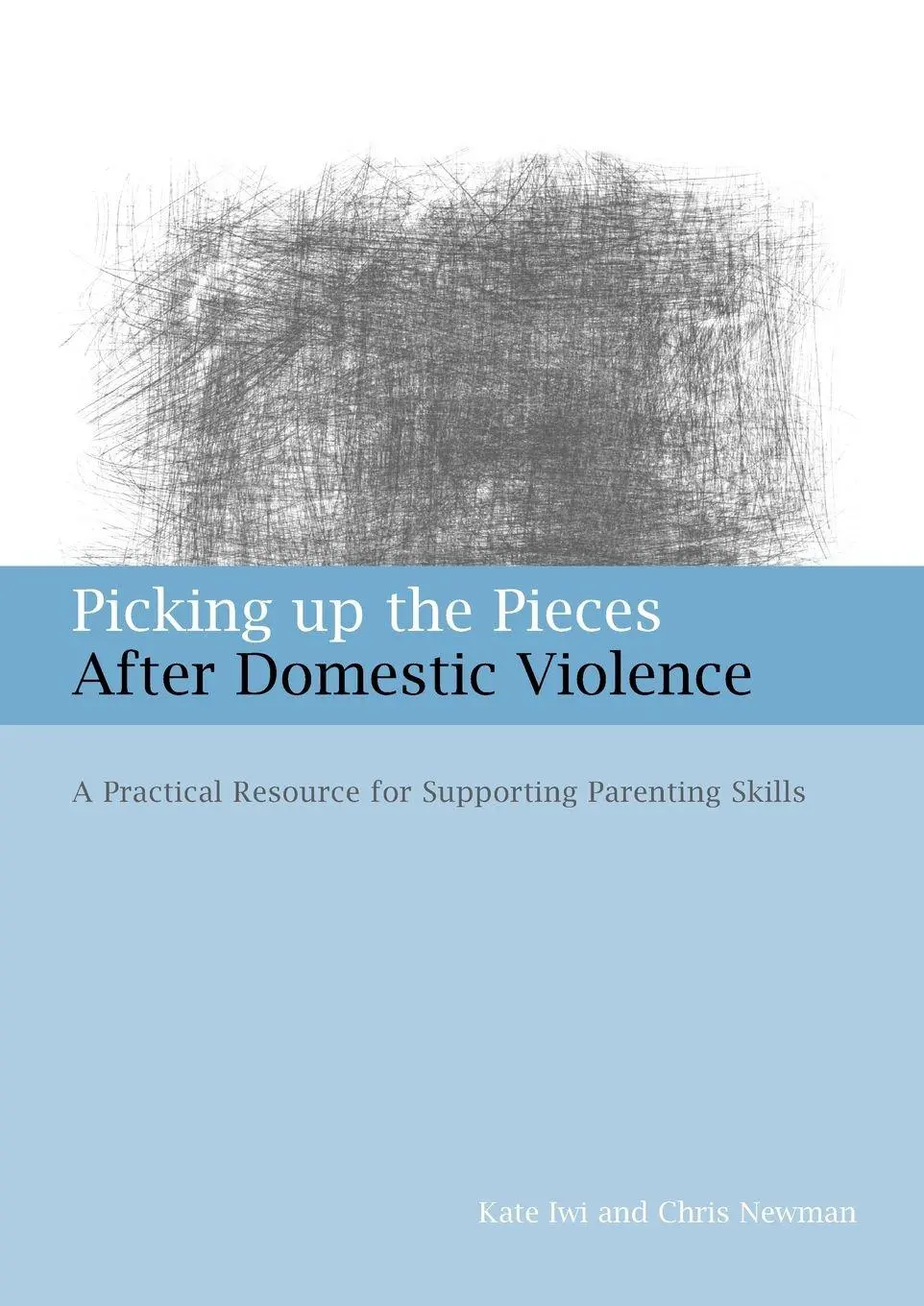 Cover: 9781849050210 | Picking Up the Pieces After Domestic Violence | Kate Iwi (u. a.)