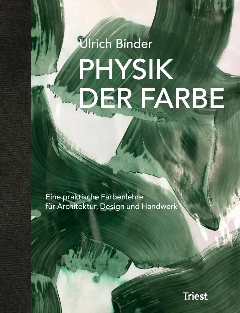 Cover: 9783038630210 | Physik der Farbe | Ulrich Binder | Buch | HALBLN | 120 S. | Deutsch