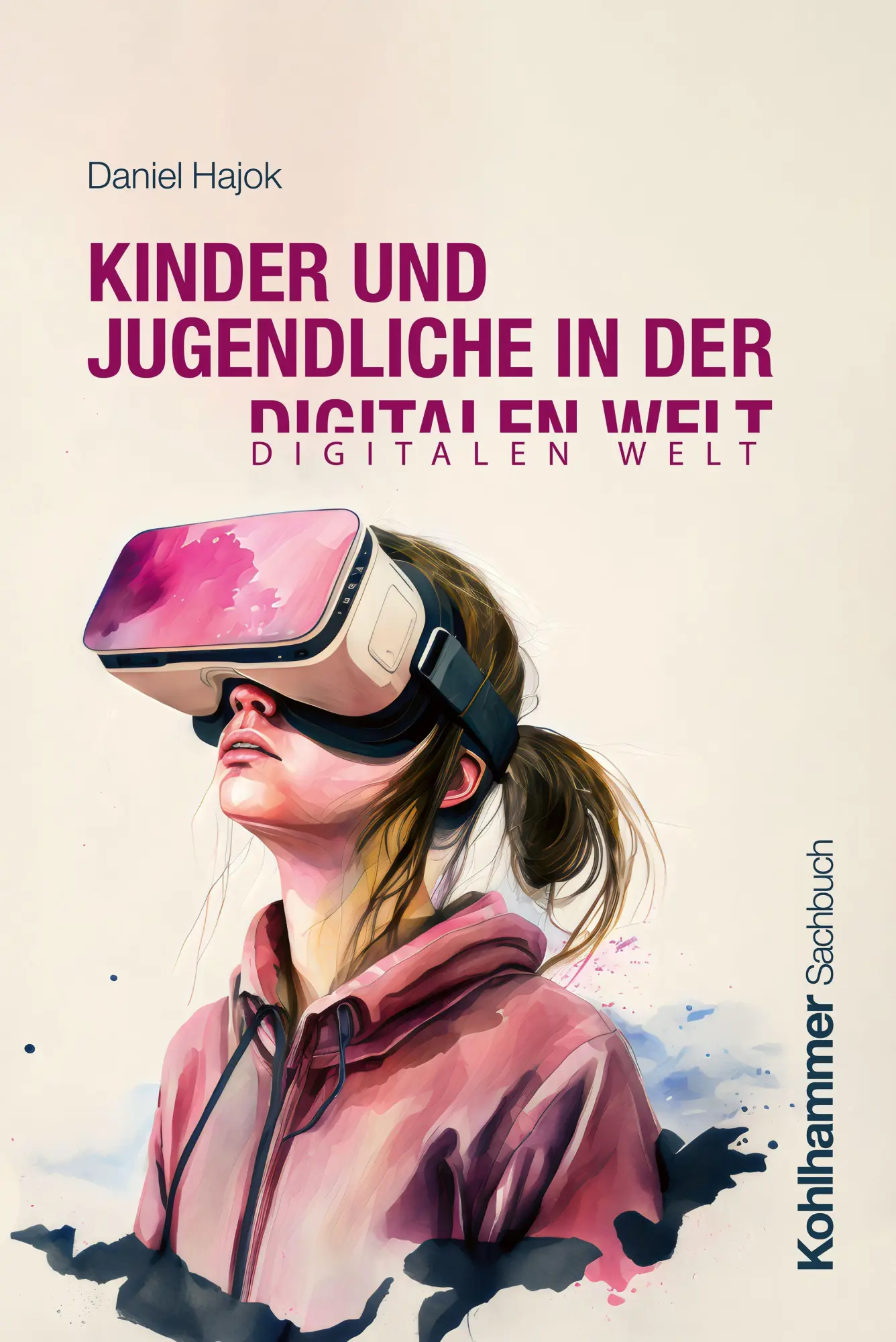 Cover: 9783170440210 | Kinder und Jugendliche in der digitalen Welt | Eine Einführung | Hajok