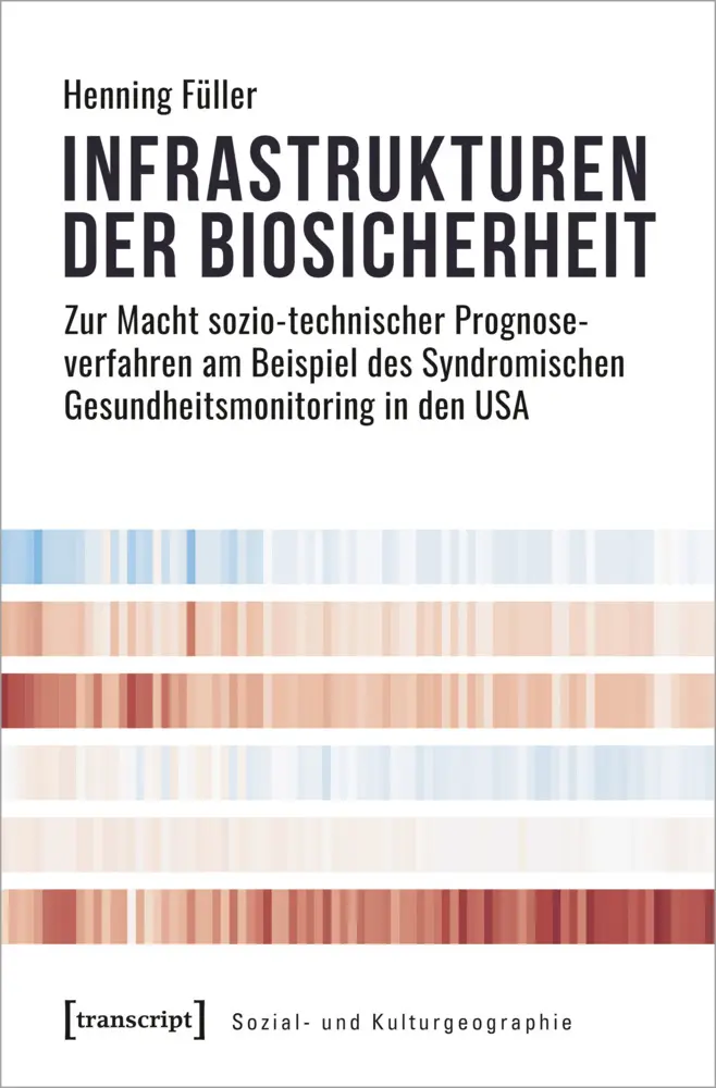 Cover: 9783837660210 | Infrastrukturen der Biosicherheit | Henning Füller | Taschenbuch