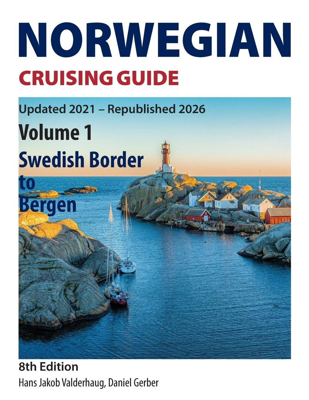 Cover: 9783952640210 | Norwegian Cruising Guide | Volume 1- Swedish Border to Bergen | Buch
