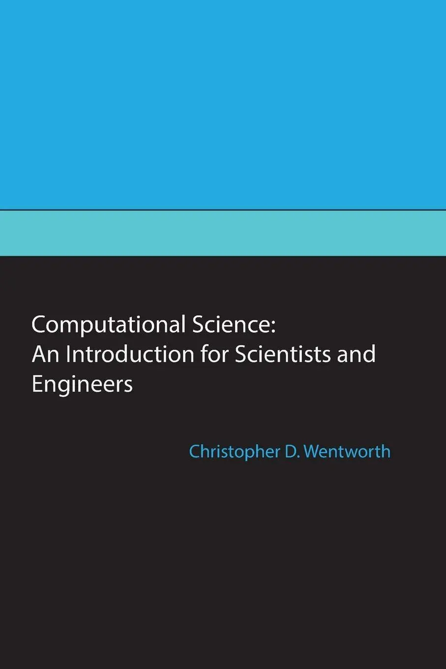 Cover: 9798992800210 | Computational Science | An Introduction for Scientists and Engineers