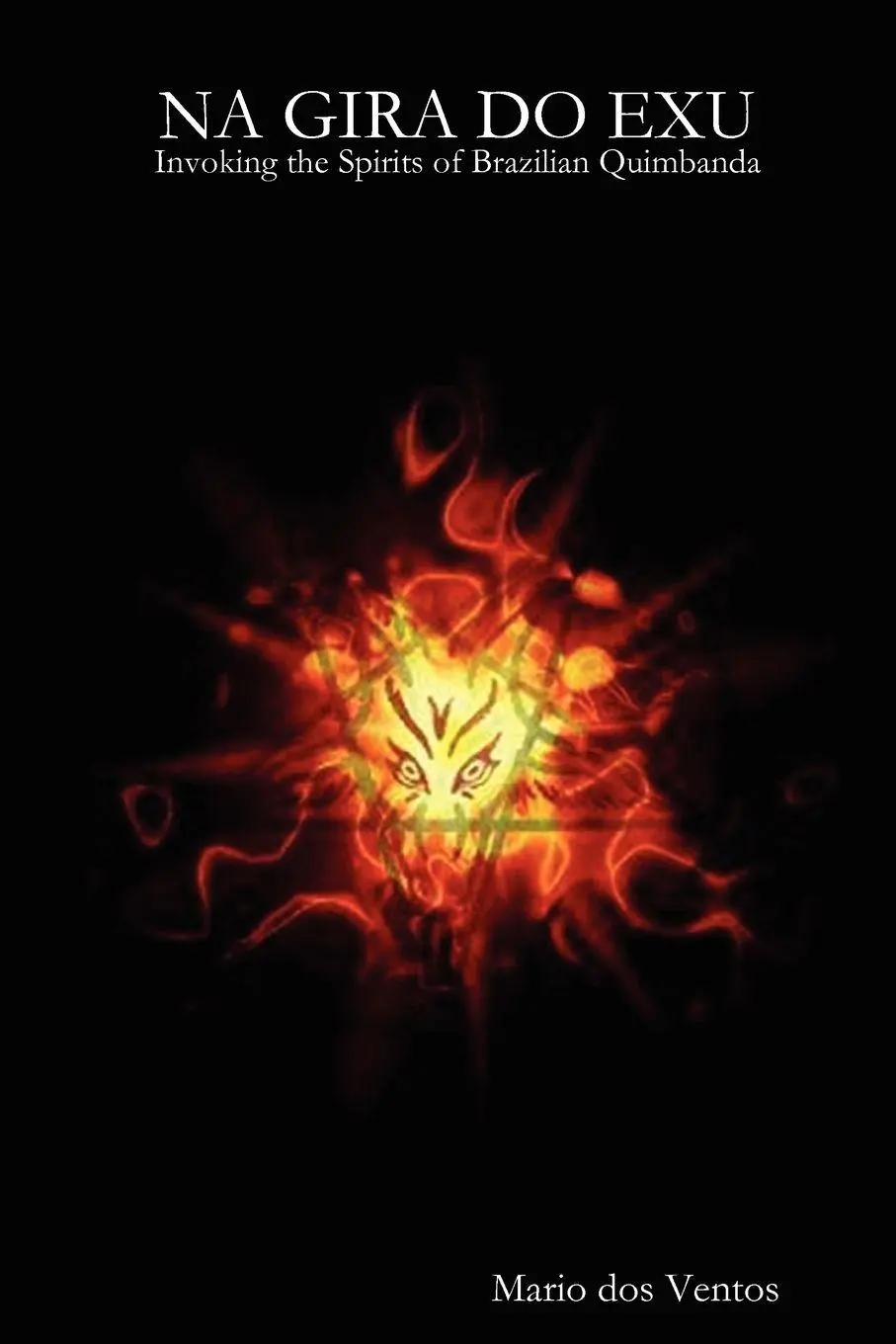 Cover: 9780955690310 | NA GIRA DO EXU - Invoking the Spirits of Brazilian Quimbanda | Ventos