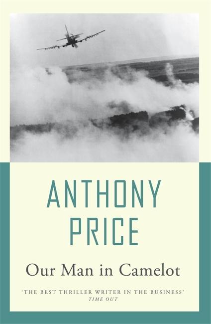 Cover: 9781471900310 | Our Man in Camelot | Anthony Price | Taschenbuch | Englisch | 2013