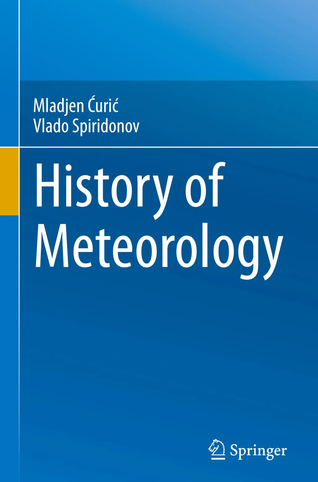 Cover: 9783031450310 | History of Meteorology | Mladjen C¿uric¿ (u. a.) | Buch | xvii | 2023