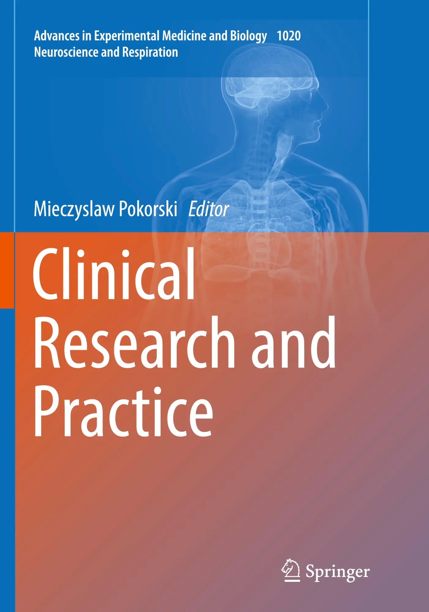 Clinical Research and Practice (Neuroscience and Respiration, Band 1020)
