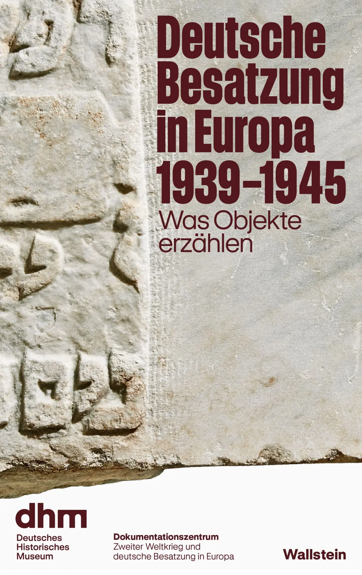 Cover: 9783835360310 | Deutsche Besatzung in Europa 1939-1945 | Was Objekte erzählen | Buch