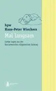 Cover: 9783866740310 | Mal langsam | Lüttje Lagen aus der Hannoverschen Allgemeinen Zeitung