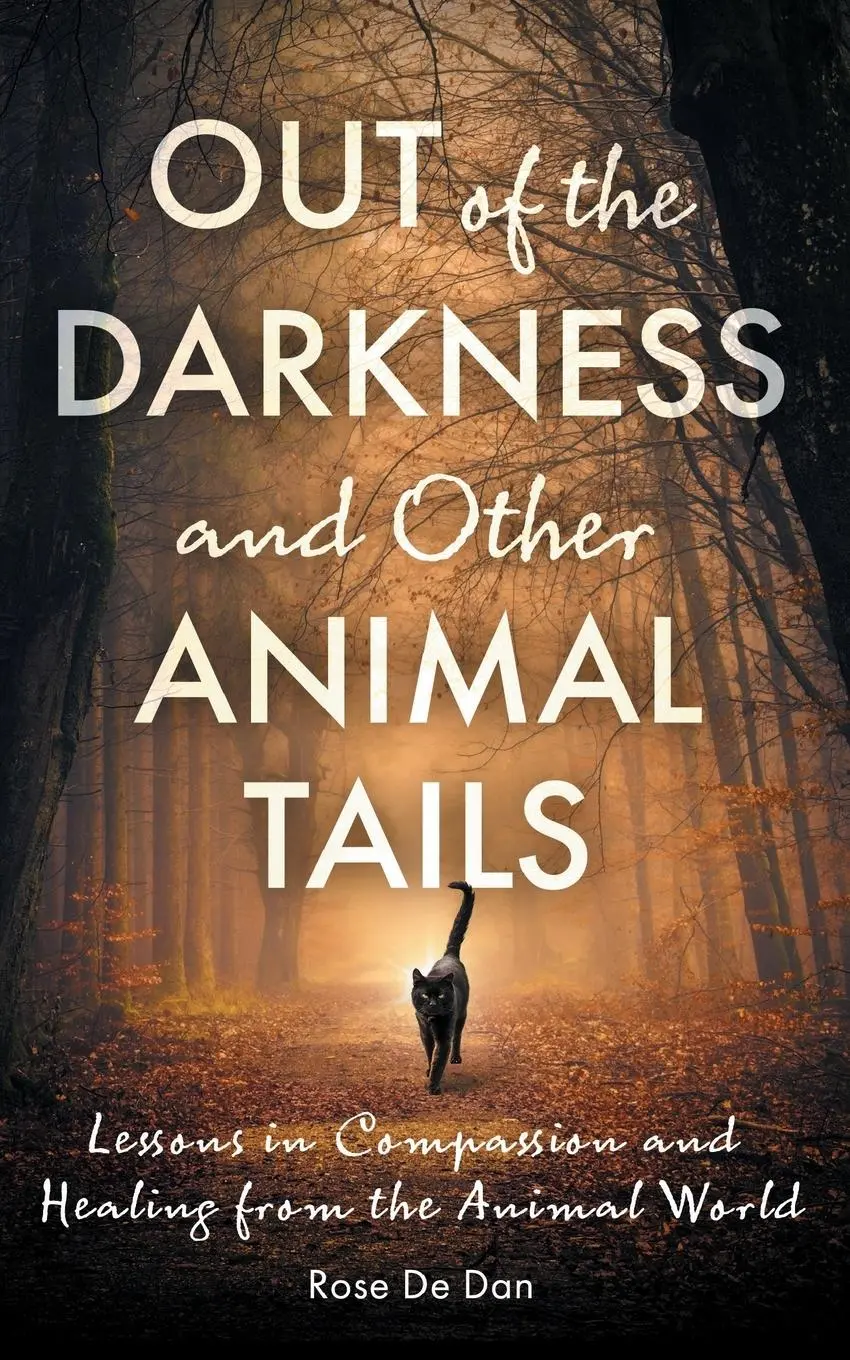 Cover: 9798990980310 | Out of the Darkness and Other Animal Tails | Rose De Dan | Taschenbuch