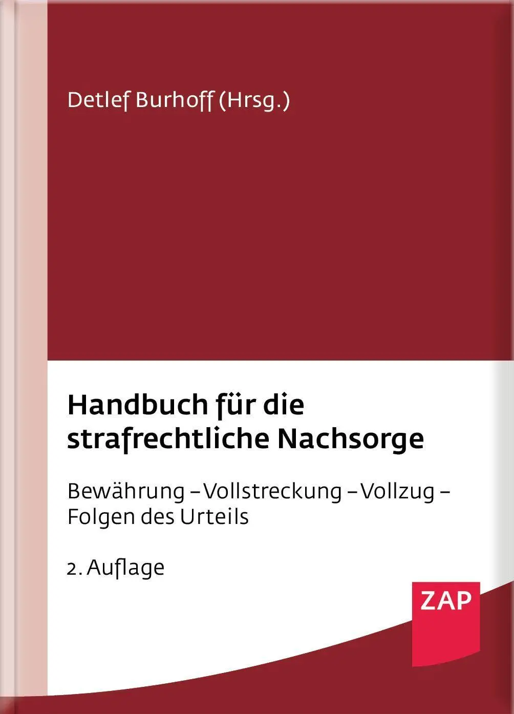 Cover: 9783750800410 | Handbuch für die strafrechtliche Nachsorge | Detlef Burhoff (u. a.)