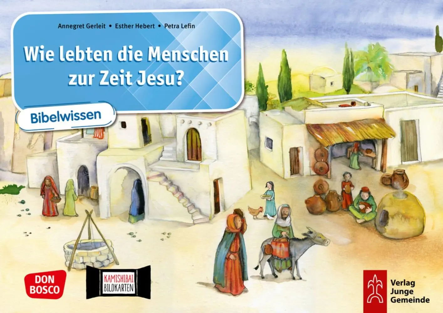 Gerleit, Annegret: Wie lebten die Menschen zur Zeit Jesu? Kamishibai Bildkartenset