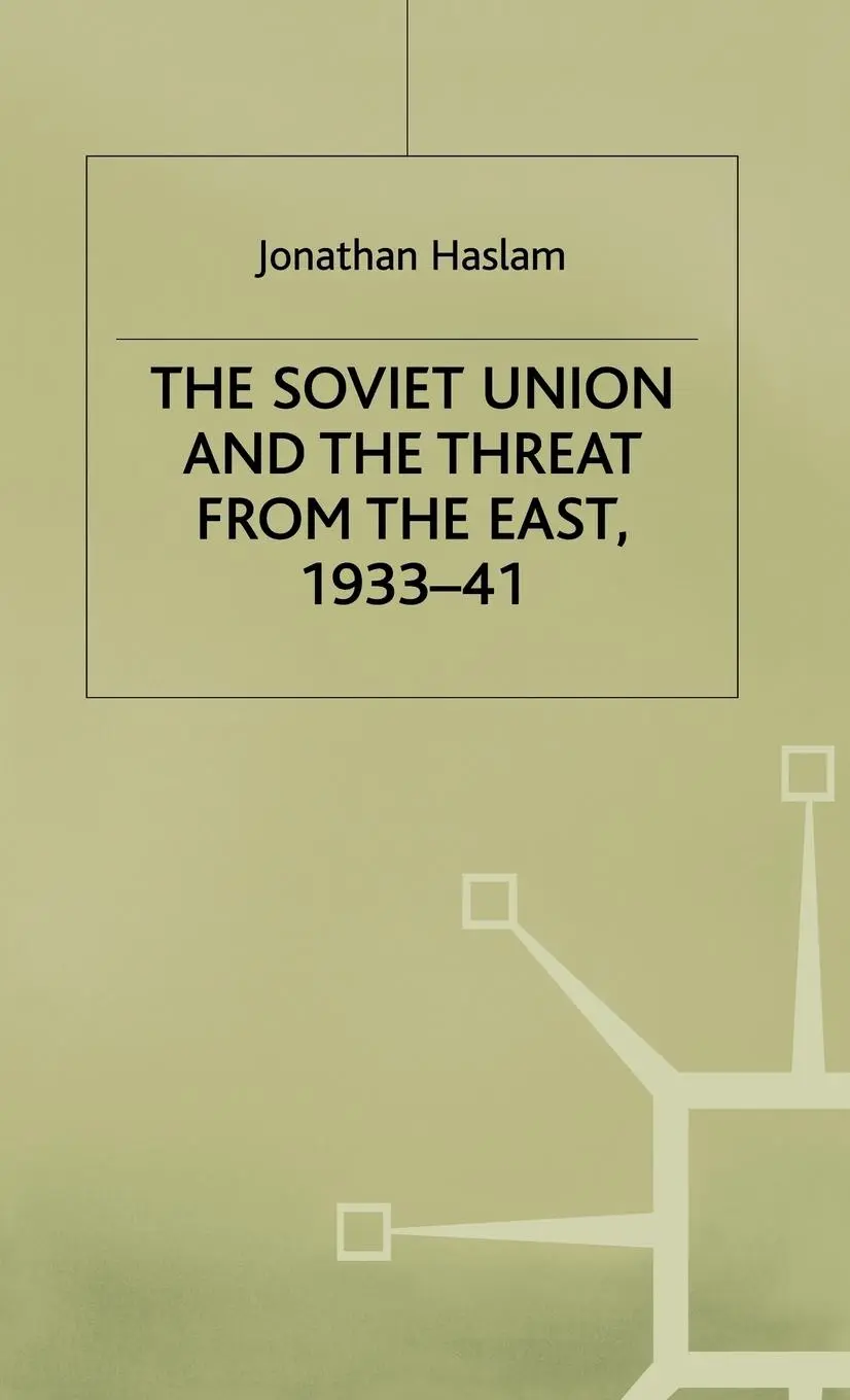 Cover: 9780333300510 | The Soviet Union and the Threat from the East, 1933-41 | Haslam | Buch