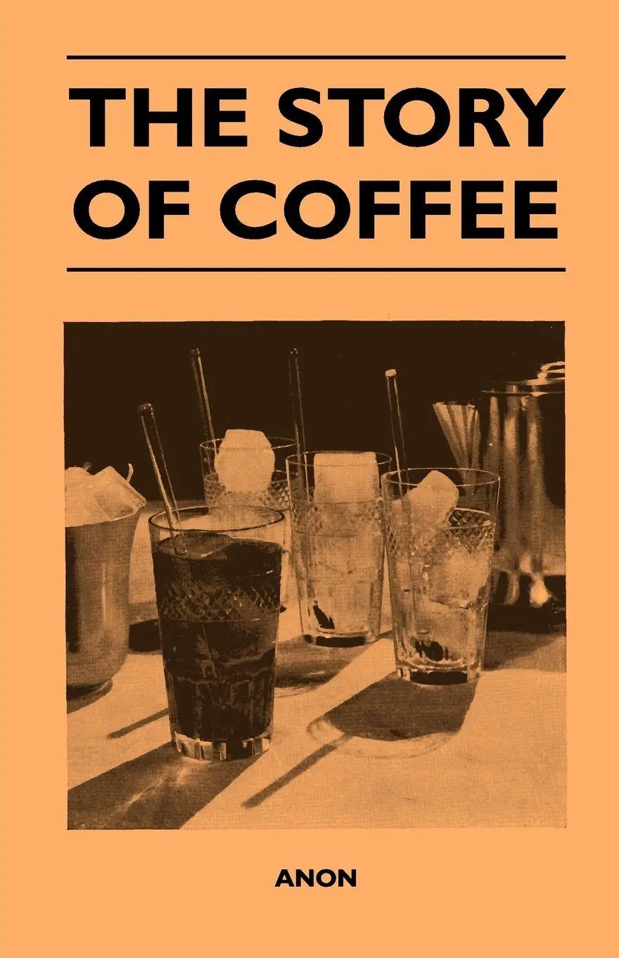 Cover: 9781446540510 | The Story of Coffee | Anon | Taschenbuch | Kartoniert / Broschiert