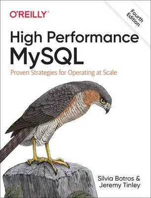 Cover: 9781492080510 | High Performance MySQL | Proven Strategies for Running MySQL at Scale Cover: 9781492080510 | High Performance MySQL | Proven Strategies for Running MySQL at Scale