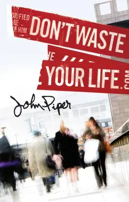 Cover: 9781682160510 | Don't Waste Your Life (25-Pack) | John Piper | Broschüre | Englisch