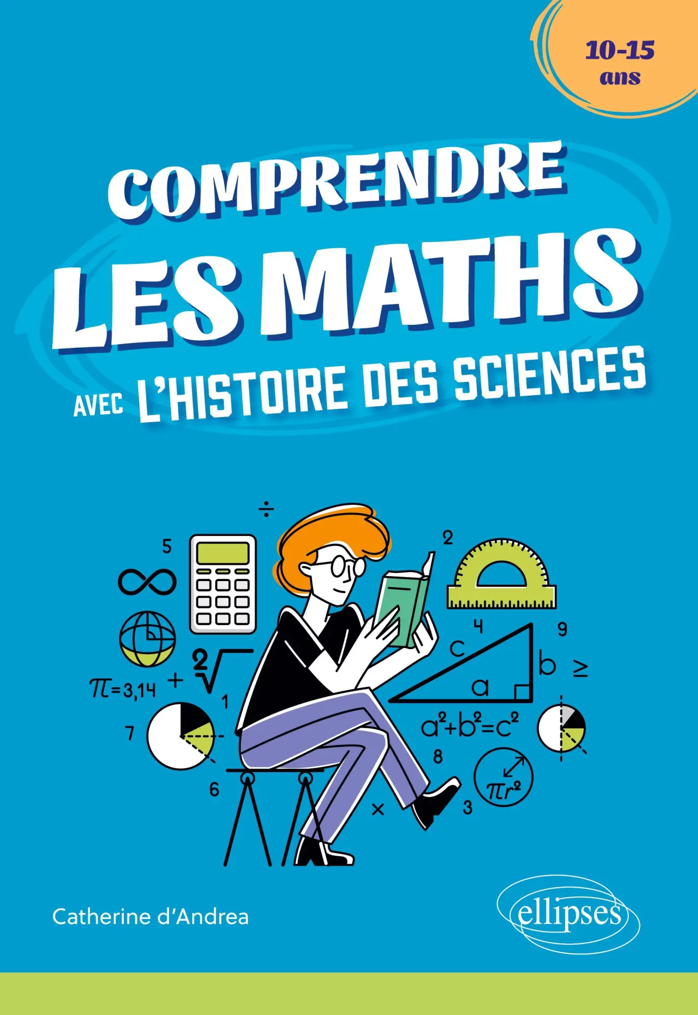 Cover: 9782340100510 | Comprendre les Maths avec l'Histoire des Sciences - 10/15 ans | Buch