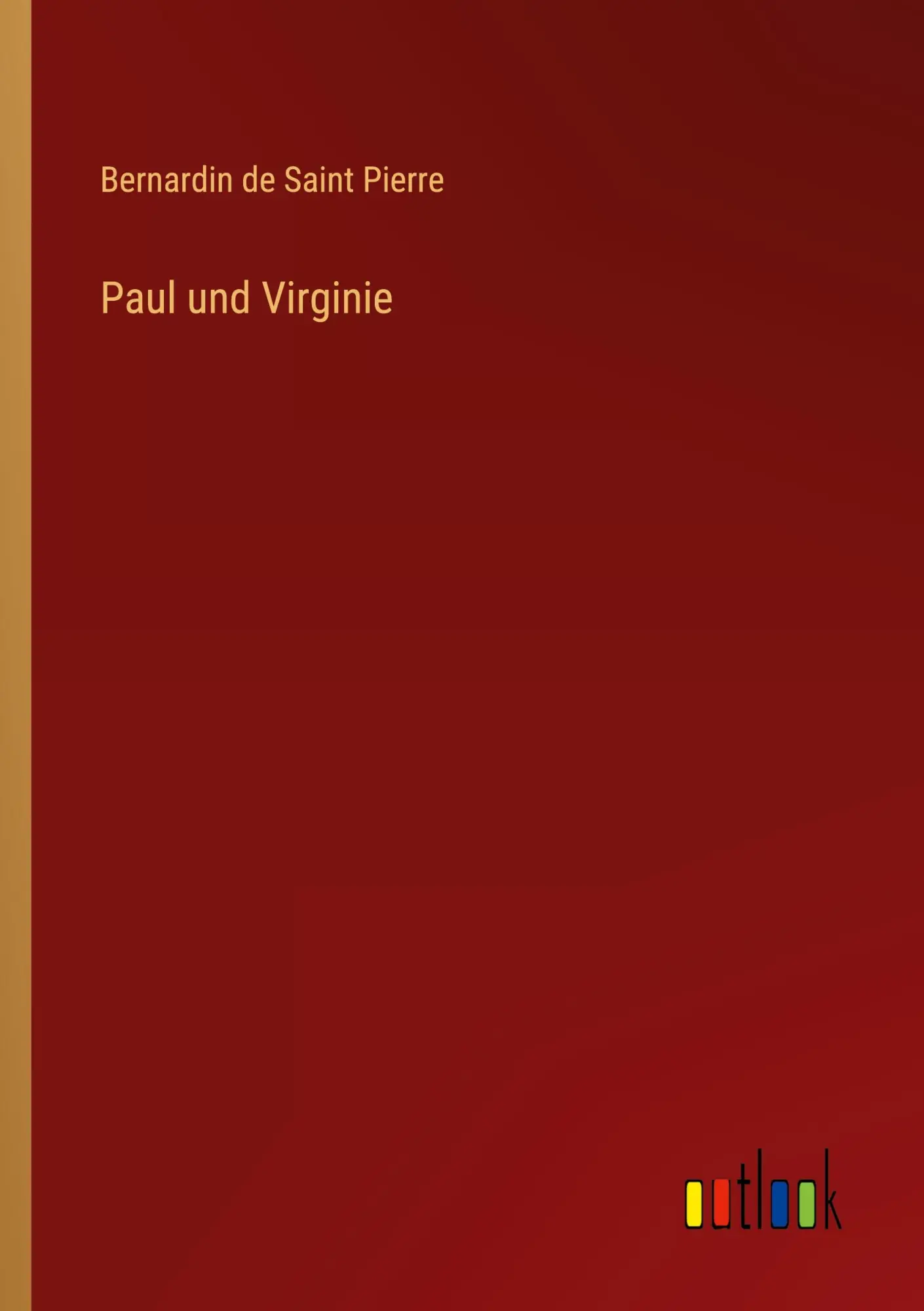 Cover: 9783368510510 | Paul und Virginie | Bernardin de Saint Pierre | Taschenbuch | 180 S.