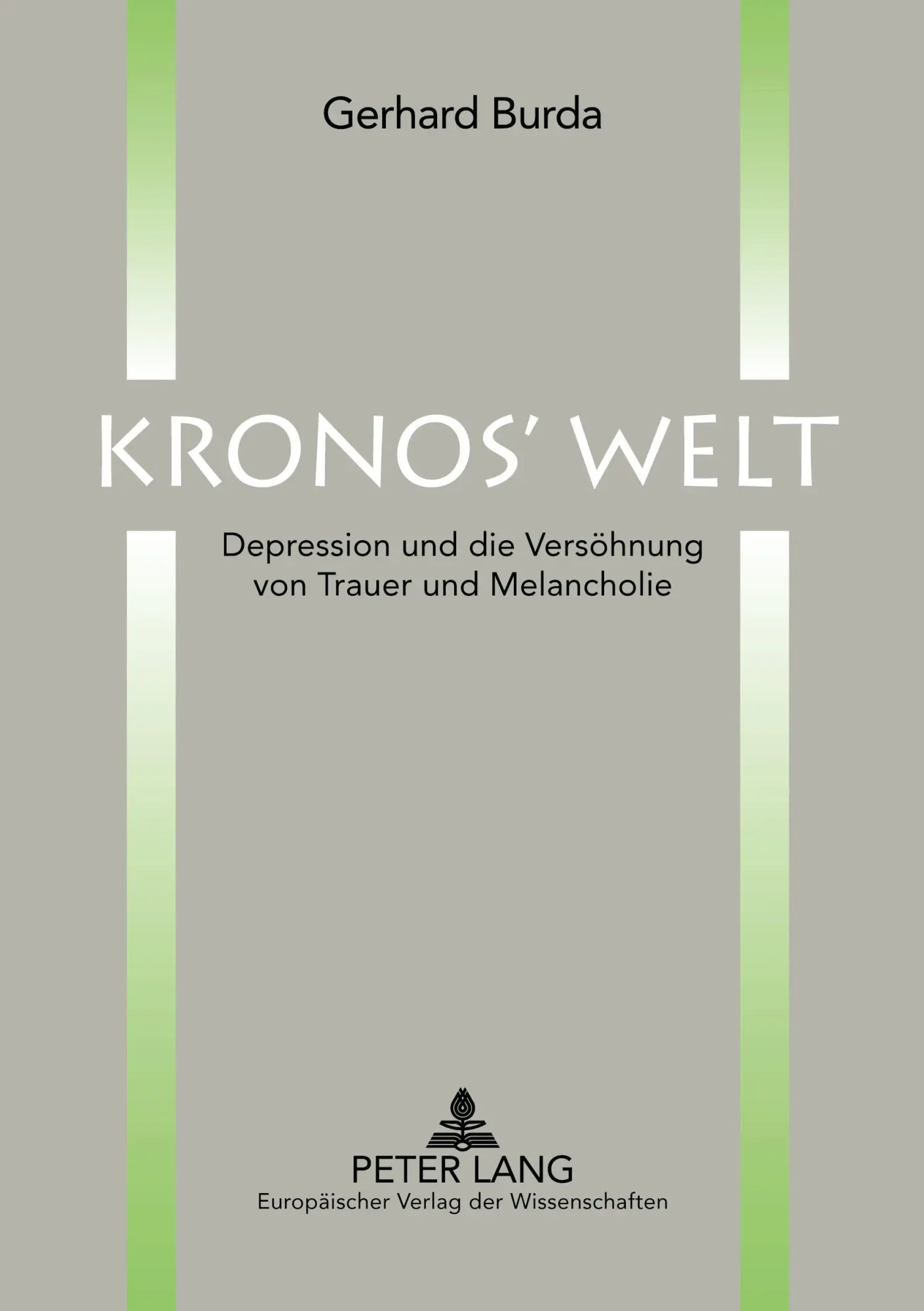 Cover: 9783631540510 | Kronos' Welt | Gerhard Burda | Taschenbuch | 140 S. | Deutsch | 2005