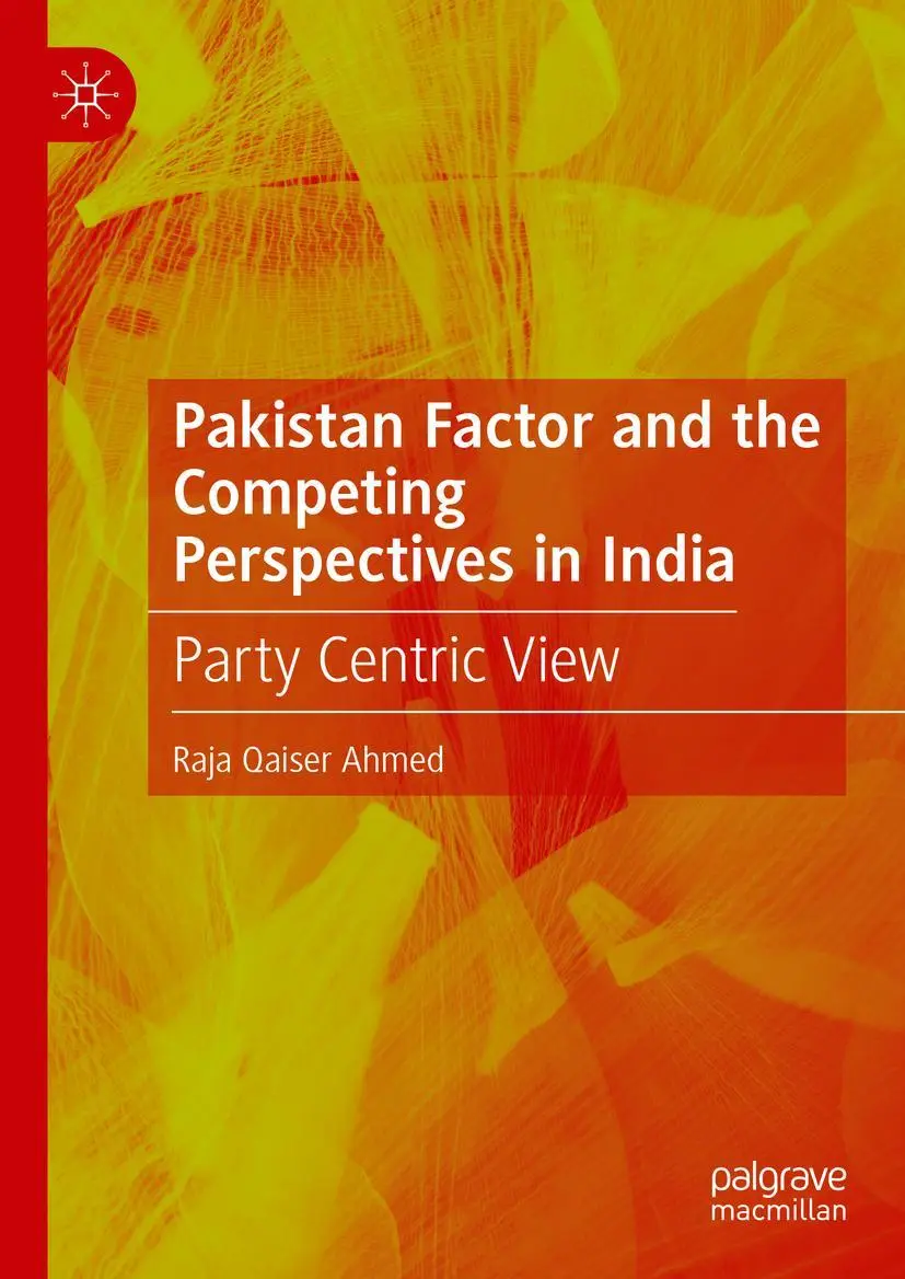 Cover: 9789811670510 | Pakistan Factor and the Competing Perspectives in India | Ahmed | Buch