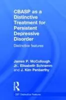 Cover: 9780415870610 | CBASP as a Distinctive Treatment for Persistent Depressive Disorder