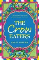 Cover: 9781907970610 | The Crow Eaters | Bapsi Sidhwa (u. a.) | Taschenbuch | Englisch | 2015