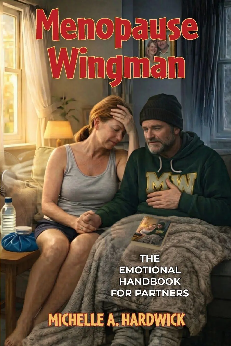 Cover: 9781958150610 | Menopause Wingman | The Emotional Handbook for Partners | Hardwick