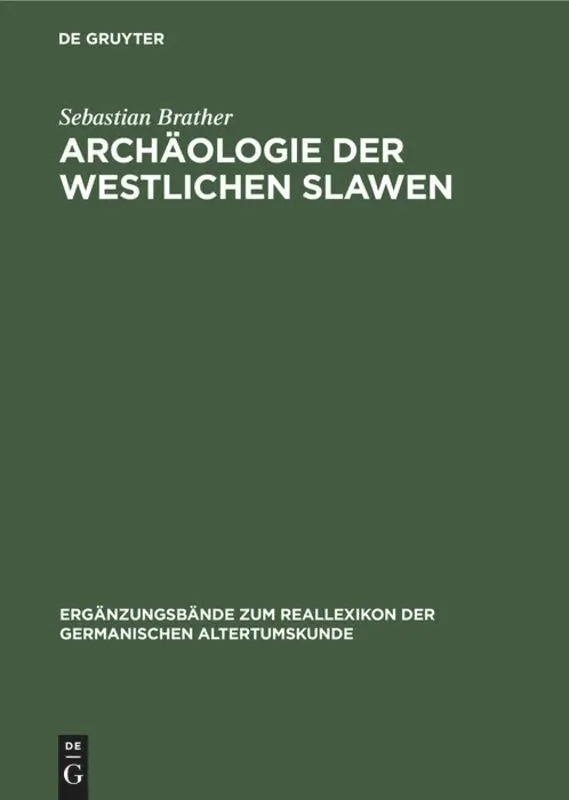 Cover: 9783110170610 | Archäologie der westlichen Slawen | Sebastian Brather | Buch | Deutsch