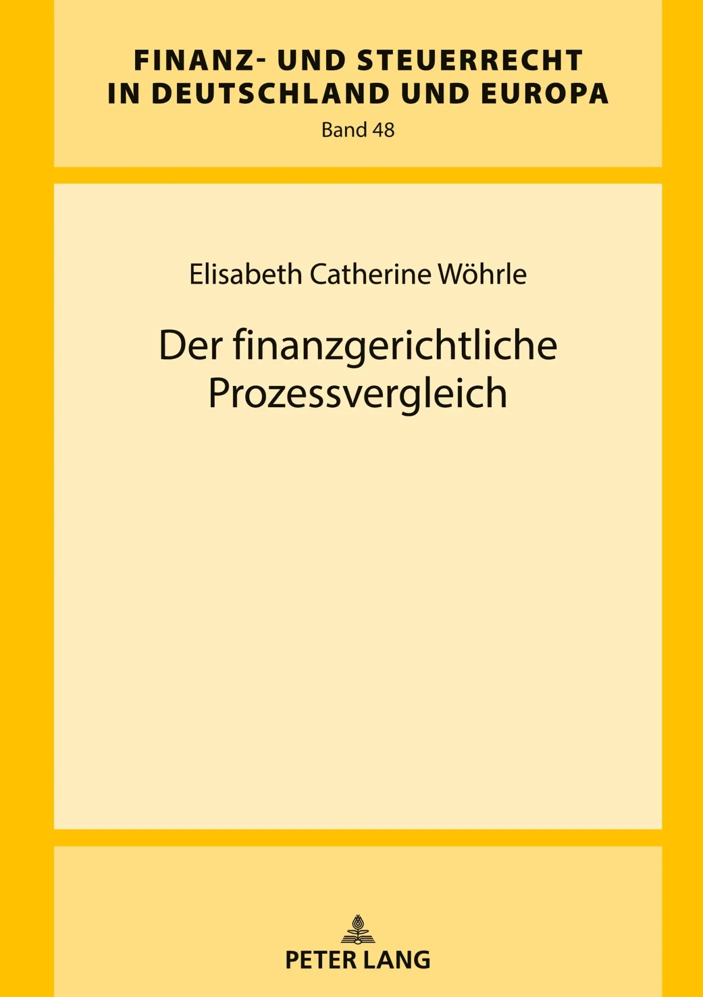 Cover: 9783631910610 | Der finanzgerichtliche Prozessvergleich | Elisabeth Catherine Wöhrle