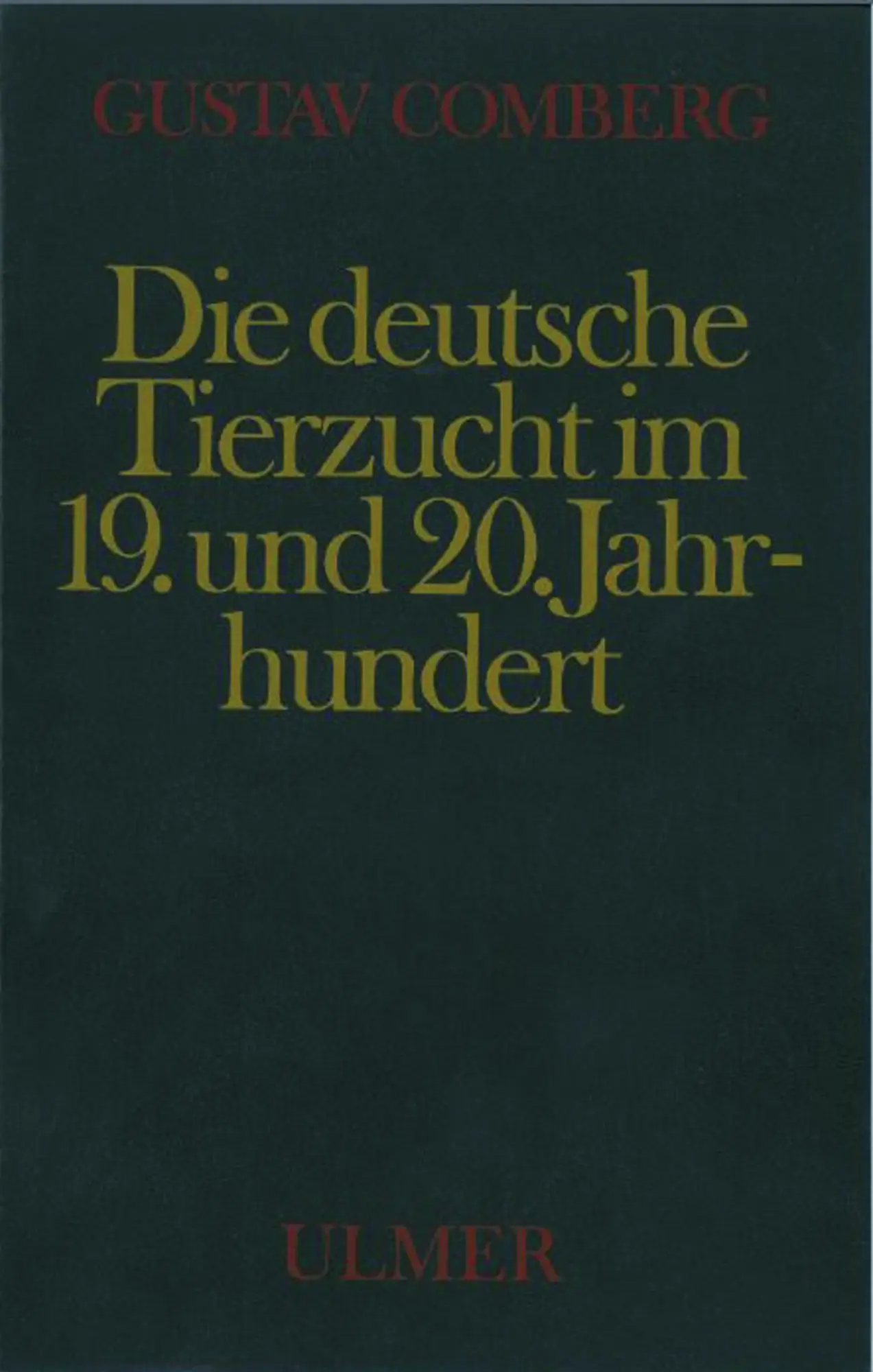 Cover: 9783800130610 | Die deutsche Tierzucht im 19. und 20. Jahrhundert | Gustav Comberg