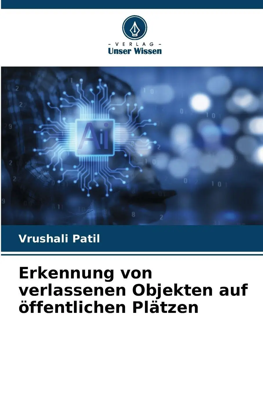 Cover: 9786209280610 | Erkennung von verlassenen Objekten auf öffentlichen Plätzen | Patil