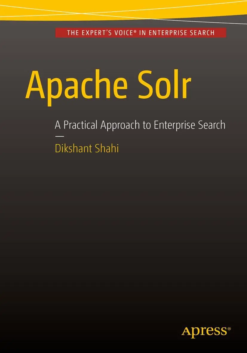 Cover: 9781484210710 | Apache Solr | A Practical Approach to Enterprise Search | Shahi | Buch