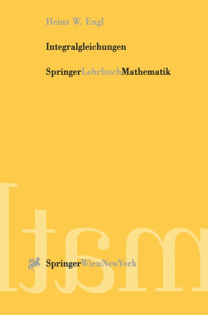 Cover: 9783211830710 | Integralgleichungen | Heinz Werner Engl | Taschenbuch | v | Deutsch