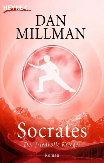 Cover: 9783453700710 | Socrates | Der friedvolle Krieger | Dan Millman | Taschenbuch | 397 S.