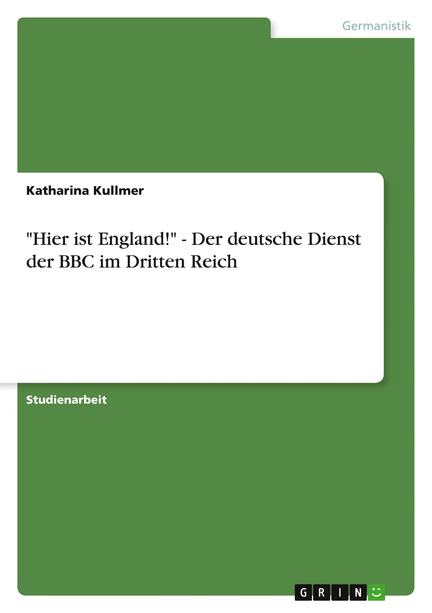 Cover: 9783640360710 | "Hier ist England!" - Der deutsche Dienst der BBC im Dritten Reich