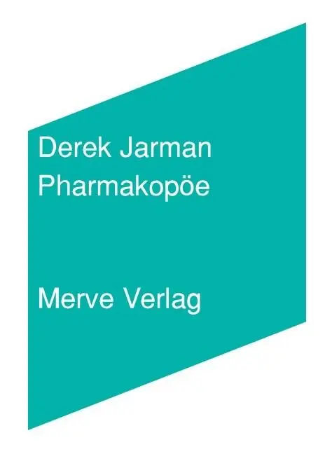 Cover: 9783962730710 | Pharmakopöe | Derek Jarman | Taschenbuch | IMD | 160 S. | Deutsch