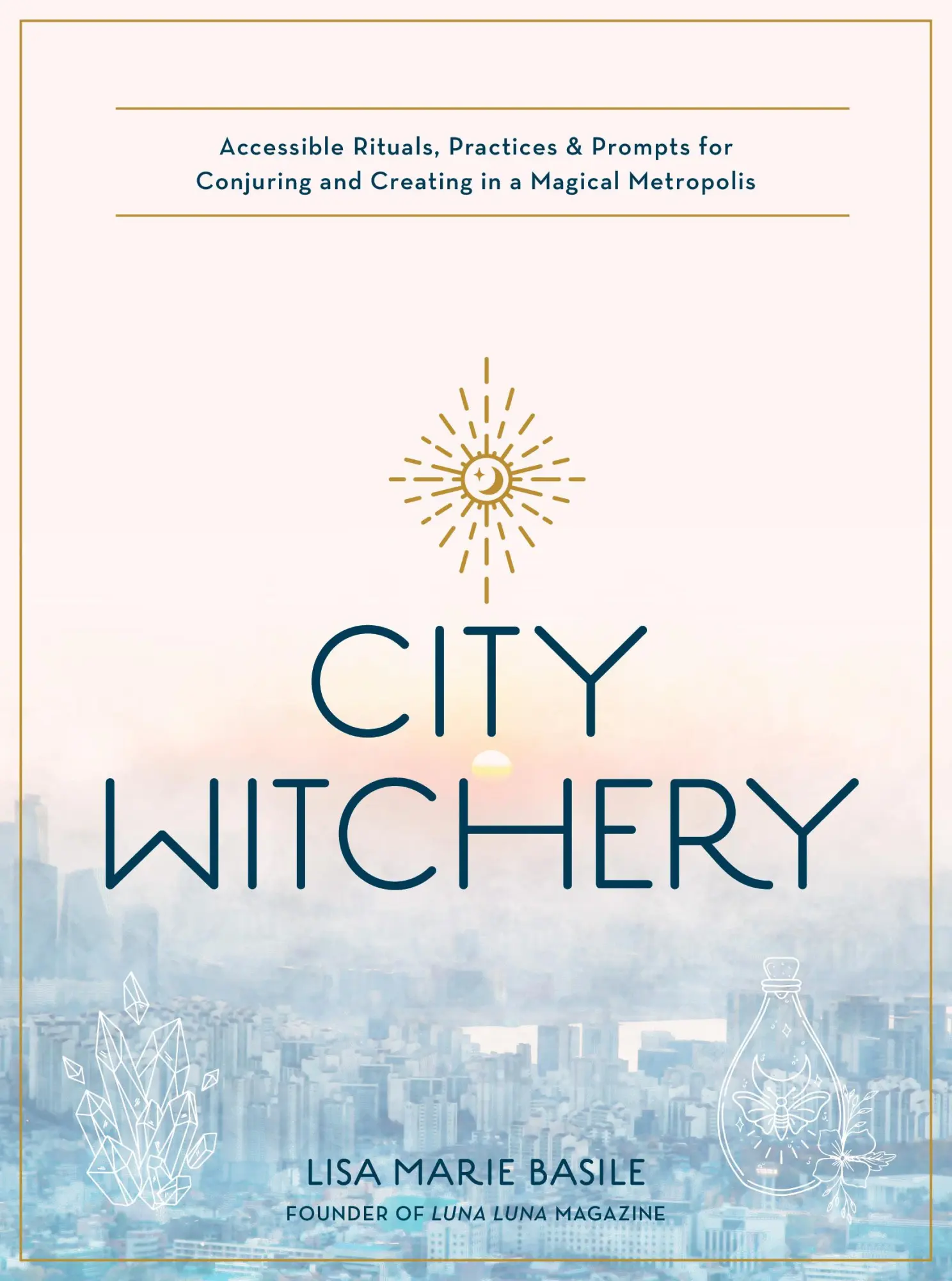 Cover: 9780760370810 | City Witchery | Lisa Marie Basile | Taschenbuch | Englisch | 2021