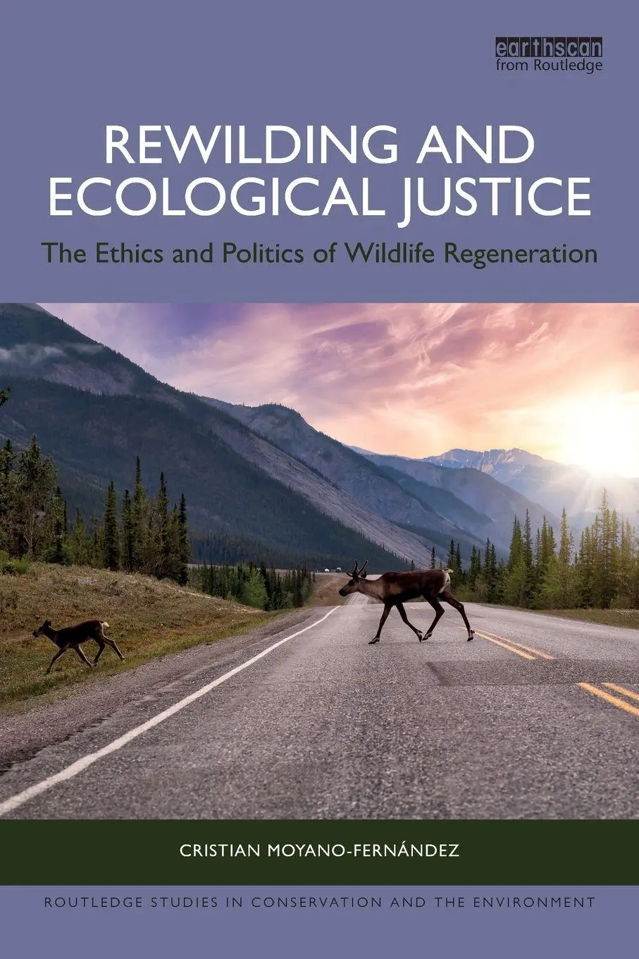 Cover: 9781032830810 | Rewilding and Ecological Justice | Cristian Moyano-Fernández | Buch