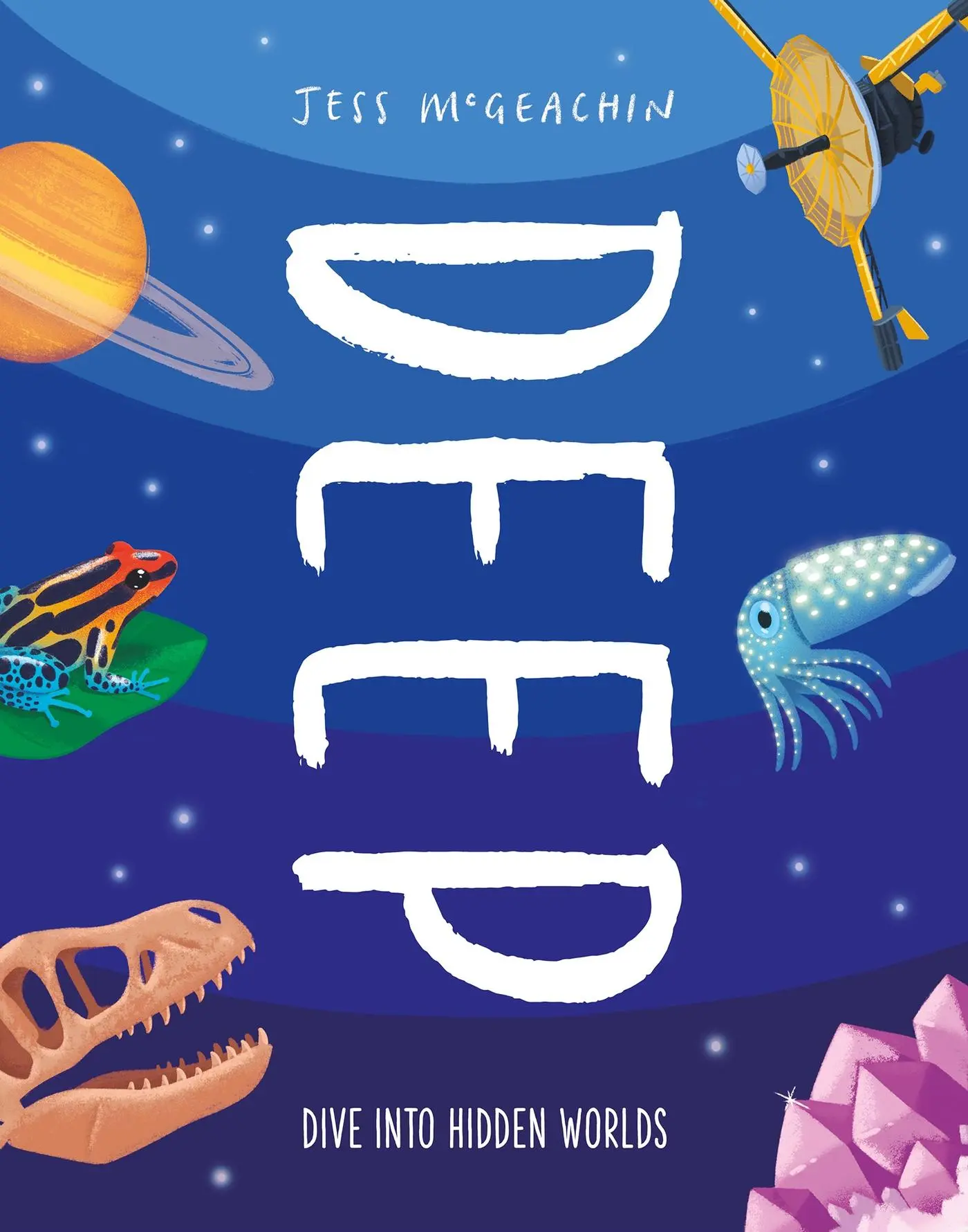Cover: 9781803380810 | Deep | Dive Into Hidden Worlds | Jess Mcgeachin | Taschenbuch | 2023