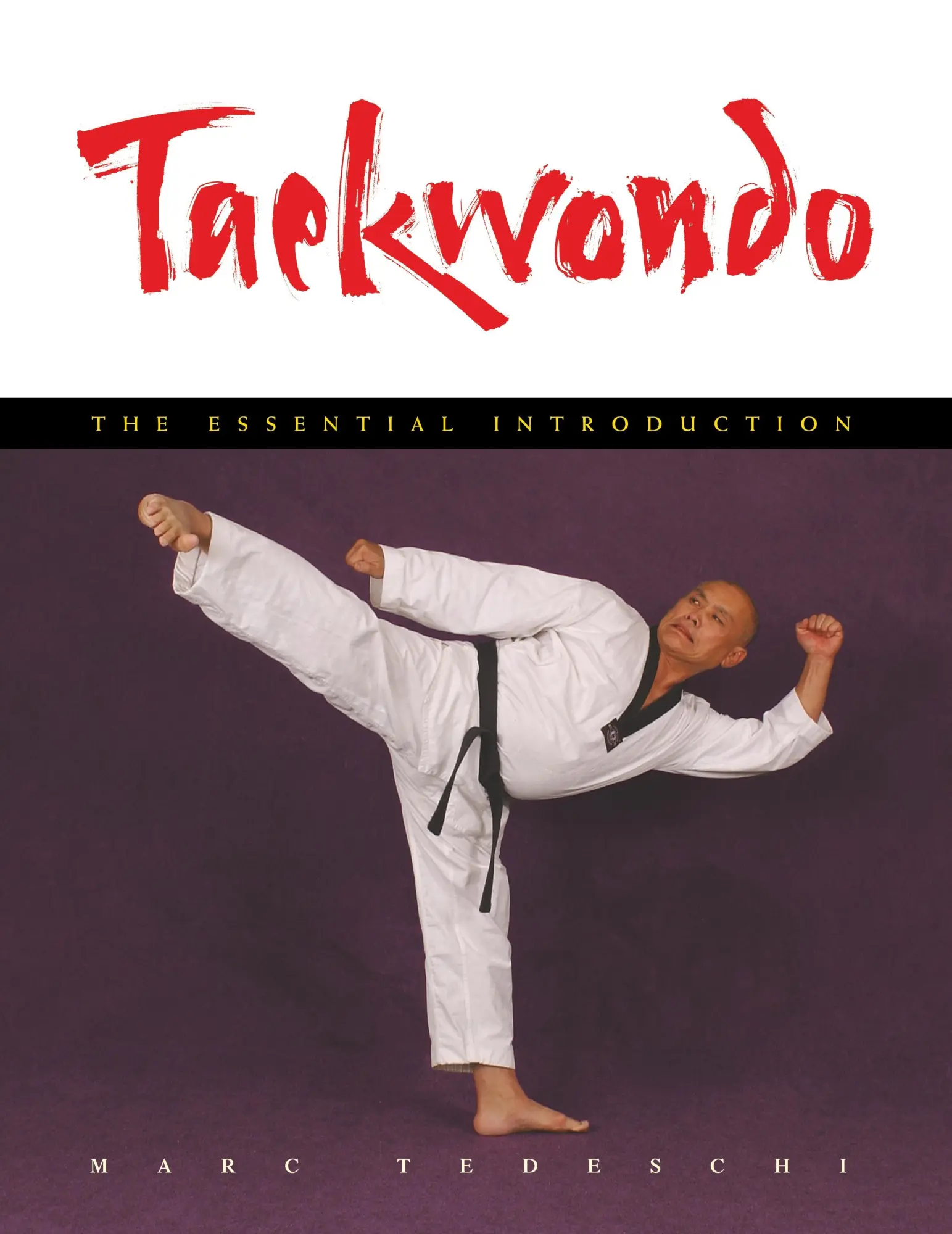 Cover: 9781891640810 | Taekwondo | The Essential Introduction | Marc Tedeschi | Taschenbuch